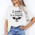 A Reader Without Their Book Is A Tragedy Dragon Rider Unisex T-Shirt