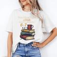 Reading 6 7 Nights Meme English Teacher Bookworm Books Unisex T-Shirt