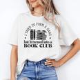 Retro I Tried To Form A Gang But It Turned Into A Book Club Unisex T-Shirt