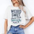 Spicy Romance Book Reader Fan Weird Smut Social Club Unisex T-Shirt