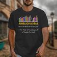 Abibliophobia Fear Of Running Out Of Books Read Book Unisex T-Shirt