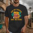 Ban The Fascist Save The Books For a Book Fan Unisex T-Shirt
