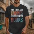 Ban Liars And Crooks Not History And Books Unisex T-Shirt Ban Liars And Crooks Not History And Books Unisex T-Shirt