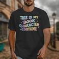 This Is My Book Character Costume Book Lover Groovy Unisex T-Shirt