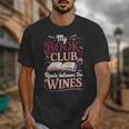 My Book Club Reads Between The Wines Unisex T-Shirt My Book Club Reads Between The Wines Unisex T-Shirt