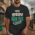 Book Fair Queen Literature School Book Fair Event Unisex T-Shirt
