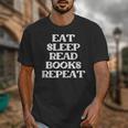 Book Lover Book Eat Sleep Read Books Repeat Unisex T-Shirt Book Lover Book Eat Sleep Read Books Repeat Unisex T-Shirt