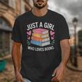 Book Nerd Just A Girl Who Loves Books Literary Enthusiast Unisex T-Shirt Book Nerd Just A Girl Who Loves Books Literary Enthusiast Unisex T-Shirt