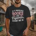 Book And Pajamas Humorous Book Lover Reading Bedtime Unisex T-Shirt