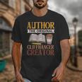 Book Writer Cliffhanger Creator Author Book Writing Novelist Unisex T-Shirt