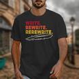 Book Writer Quote Author Journalist Rewrite Novelist Unisex T-Shirt Book Writer Quote Author Journalist Rewrite Novelist Unisex T-Shirt