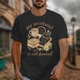 My Weekend Is All Booked Cozy Book Lover Reading Unisex T-Shirt My Weekend Is All Booked Cozy Book Lover Reading Unisex T-Shirt