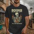 Books Make Me Happy Skeleton Read Reading Librarian Book Unisex T-Shirt Books Make Me Happy Skeleton Read Reading Librarian Book Unisex T-Shirt