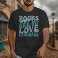 Books Are My Love Language Retro Book Quote Unisex T-Shirt