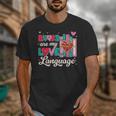 Books Are My Love Language Valentines Book Lover Librarian Unisex T-Shirt