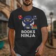 Books Ninja Read Reading Librarian Book Toddler Boys Kids Unisex T-Shirt