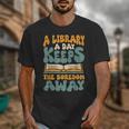 Borrow Books A Library A Day Keeps The Boredom Away Reading Unisex T-Shirt