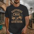 Chai And A Good Book Lover Reading Chai Tea Chai Latte Unisex T-Shirt Chai And A Good Book Lover Reading Chai Tea Chai Latte Unisex T-Shirt