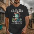 All The Cool Dinosaurs Are Reading Book Reader T-Rex Kawaii Unisex T-Shirt