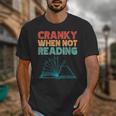 Cranky When Not Reading Retro Vintage Book Lover Unisex T-Shirt