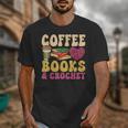 Crochet Coffee Reading Books Crocheter Crocheting Unisex T-Shirt