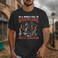 Dragon In A World Full Of Bookworms Be A Book Dragon Unisex T-Shirt Dragon In A World Full Of Bookworms Be A Book Dragon Unisex T-Shirt