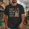 Easily Distracted By Dogs And Books Pets Books Lovers Unisex T-Shirt Easily Distracted By Dogs And Books Pets Books Lovers Unisex T-Shirt