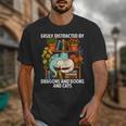 Easily Distracted By Dragons Books Cats Fantasy Book Lover Unisex T-Shirt