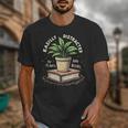 Easily Distracted By Plants And Books Unisex T-Shirt Easily Distracted By Plants And Books Unisex T-Shirt