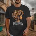 Education Is Freedom Afro Woman Book Illustration Unisex T-Shirt Education Is Freedom Afro Woman Book Illustration Unisex T-Shirt