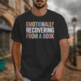 Emotionally Recovering From a Book Reading Librarian Unisex T-Shirt