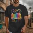 Equality Book LGBTQ Wildflowers Equal Rights Gay Kindness Unisex T-Shirt