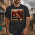 Fight Evil Read Books Propaganda Poster Unisex T-Shirt Fight Evil Read Books Propaganda Poster Unisex T-Shirt