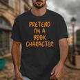 Halloween Pretend I'm Book Character Costume Lazy Adult Kids Unisex T-Shirt Halloween Pretend I'm Book Character Costume Lazy Adult Kids Unisex T-Shirt