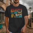 What Happens In Book Club Stays In Book Club Retro Unisex T-Shirt What Happens In Book Club Stays In Book Club Retro Unisex T-Shirt