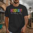 Hooray It's Library Day Teacher Reader Books Back To School Unisex T-Shirt