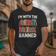 I'm With The Banned Librarian Banned Book Lover Reader Unisex T-Shirt