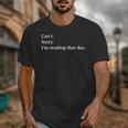 I'm Reading That Day For Book Lovers And Readers Unisex T-Shirt