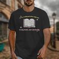 I'm In A Really Good Place Right Now In My Book Unisex T-Shirt