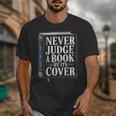 Never Judge a Book By Its Cover Unisex T-Shirt Never Judge a Book By Its Cover Unisex T-Shirt