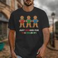 Just Booked For The Holidays Gingerbread Unisex T-Shirt