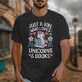 Just a Girl Who Loves Unicorns And Books Unisex T-Shirt Just a Girl Who Loves Unicorns And Books Unisex T-Shirt
