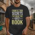 I Know All Your Secrets i Have Read Guest Book Hotel Manager Unisex T-Shirt I Know All Your Secrets i Have Read Guest Book Hotel Manager Unisex T-Shirt