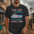 THIS LADY Will Never Own Enough BOOKS & YARN Unisex T-Shirt