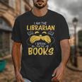I Am Librarian Book Reader Library Book Reading Unisex T-Shirt I Am Librarian Book Reader Library Book Reading Unisex T-Shirt