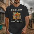 Librarian Of a Free Library Floral Book Lover Unisex T-Shirt