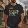 Life Happens Reading Helps Book Lovers Vinage Unisex T-Shirt
