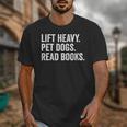 Lift Heavy Pet Dogs Read Books Gym Workout Weight Lifter Unisex T-Shirt Lift Heavy Pet Dogs Read Books Gym Workout Weight Lifter Unisex T-Shirt