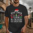 Most Likely To Read A Book On Christmas Family Matching Xmas Unisex T-Shirt Most Likely To Read A Book On Christmas Family Matching Xmas Unisex T-Shirt