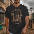 Literature Bookworm Abibliophobia Bookish Unisex T-Shirt